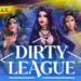 Dirty League Mod Apk